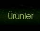 Ürünler